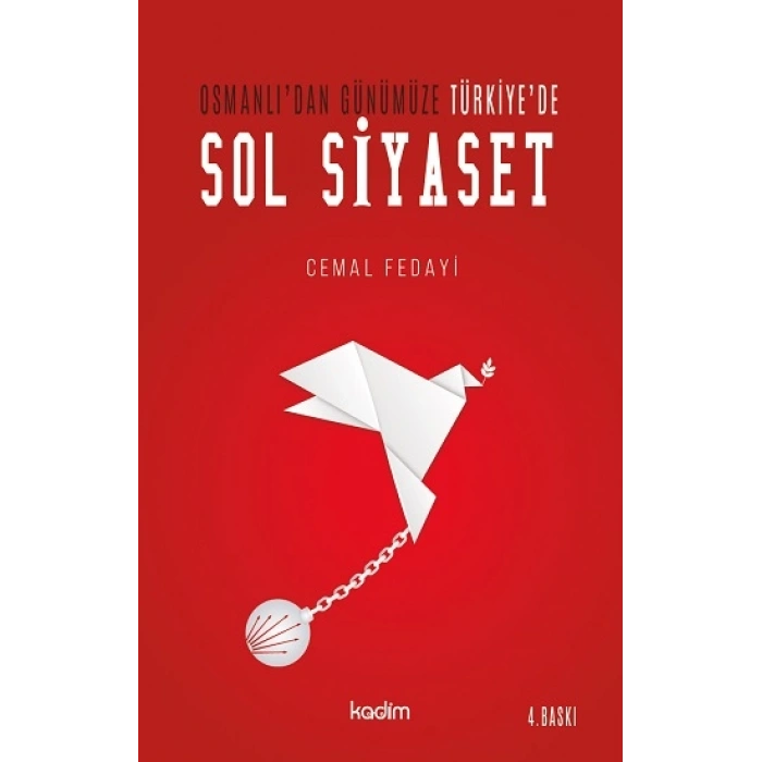 Osmanlı’dan Günümüze Türkiye De Sol Siyaset