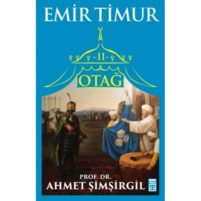 Otağ Serisi Iı - Emir Timur