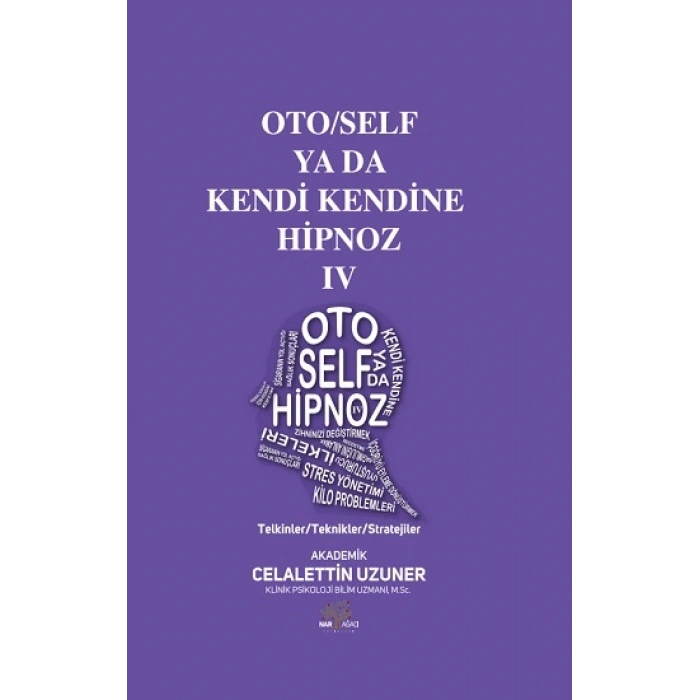 Oto/self Ya Da Kendi Kendine Hipnoz Iv