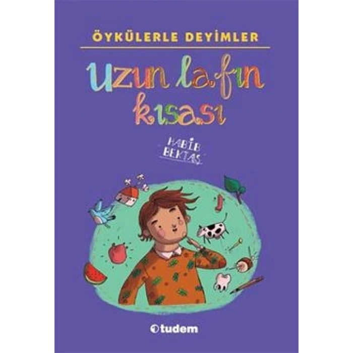 Öykülerle Deyimler - Uzun Lafın Kısası