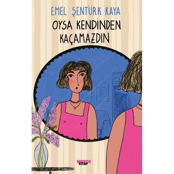 Oysa Kendinden  Kaçamazdın