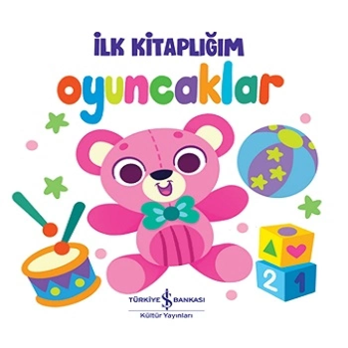 Oyuncaklar – İlk Kitaplığım (ciltli)