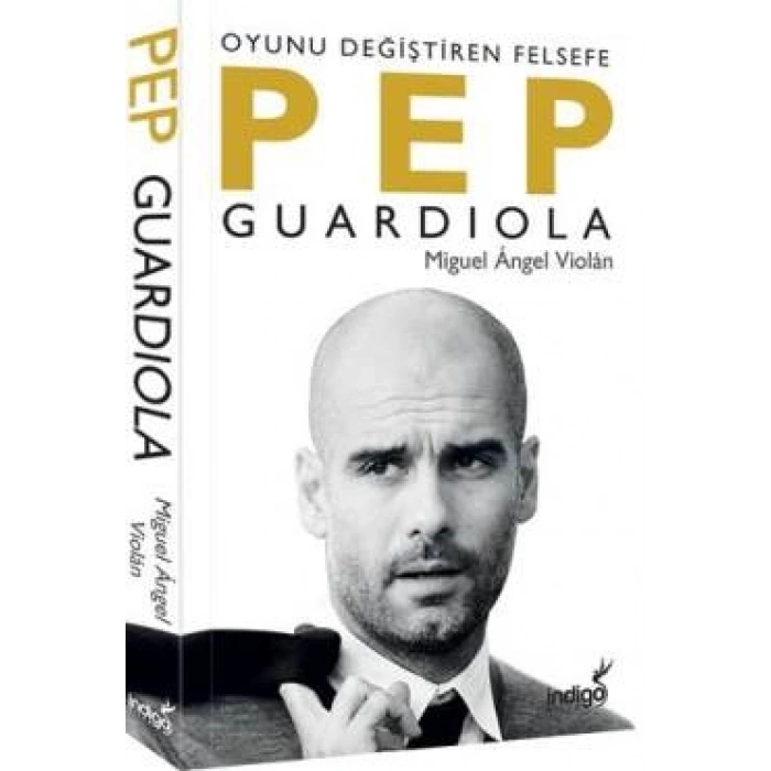 Oyunu Değiştiren Felsefe Pep Guardiola