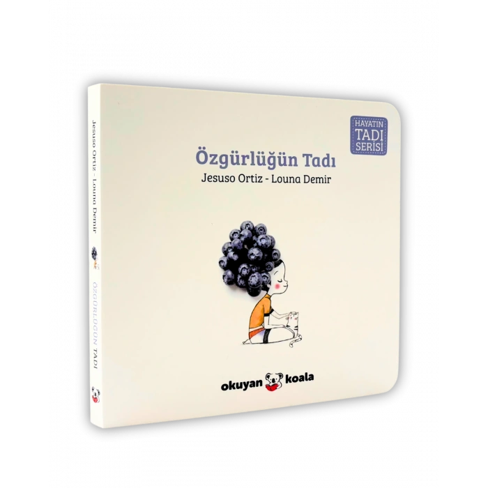 Özgürlüğü Tadı  - Hayatın Tadı Serisi (ciltli)