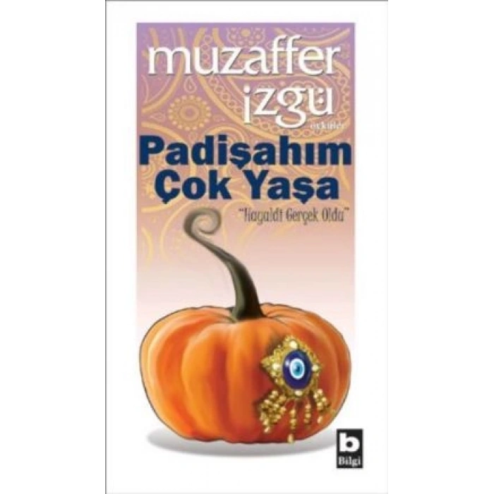 Padişahım Çok Yaşa