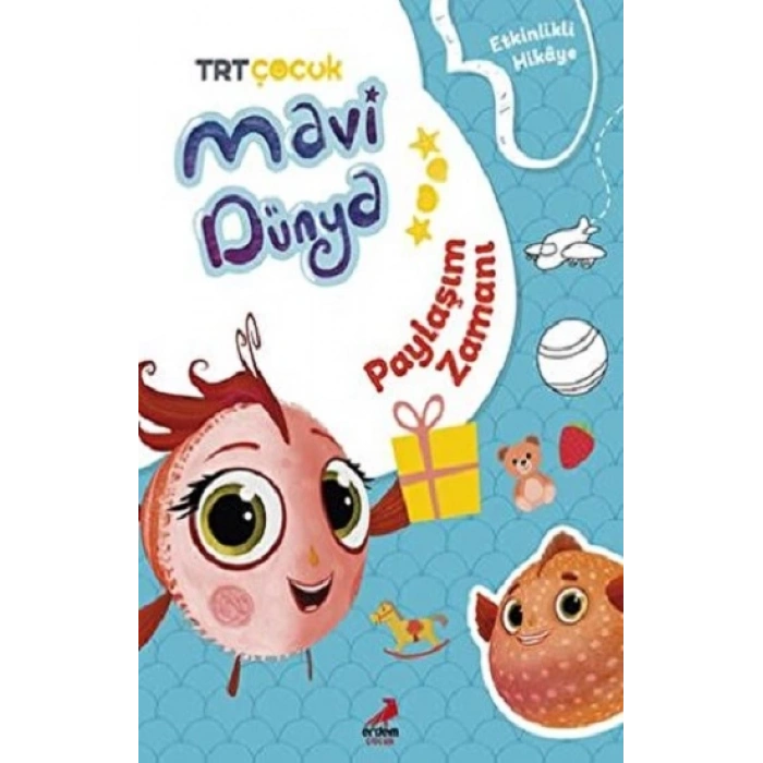 Paylaşım Zamanı - Mavi Dünya’dan Etkinlikli Hikayeler