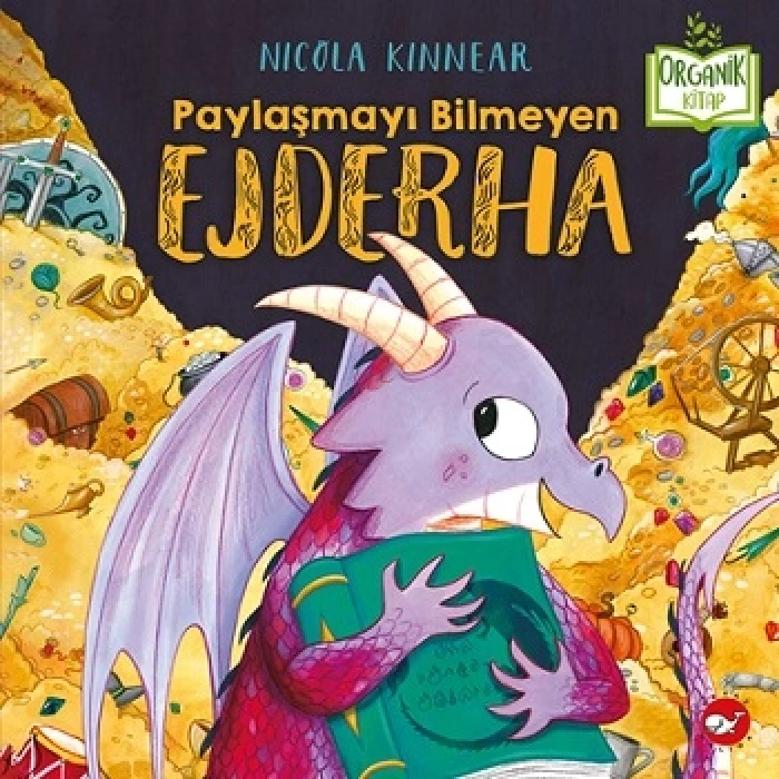 Paylaşmayı Bilmeyen Ejderha (ciltli)