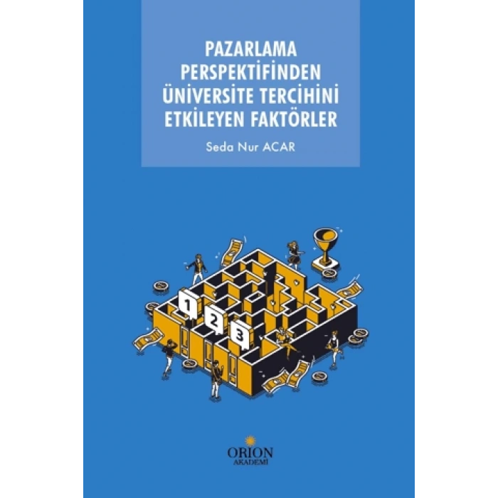 Pazarlama Perspektifinden Üniversite Tercihini Etkileyen Faktörler