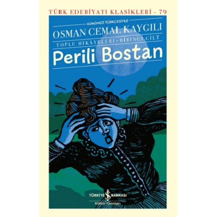 Perili Bostan - Toplu Hikayeleri - Birinci Cilt (ciltli)