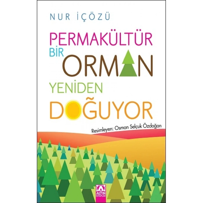 Permakültür Bir Orman Yeniden Doğuyor