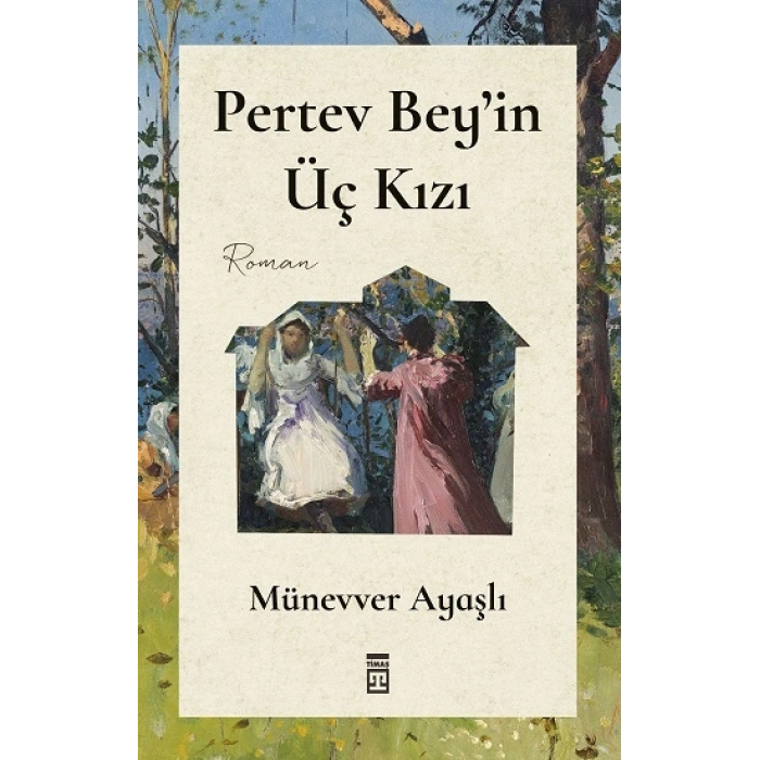 Pertev Beyin Üç Kızı