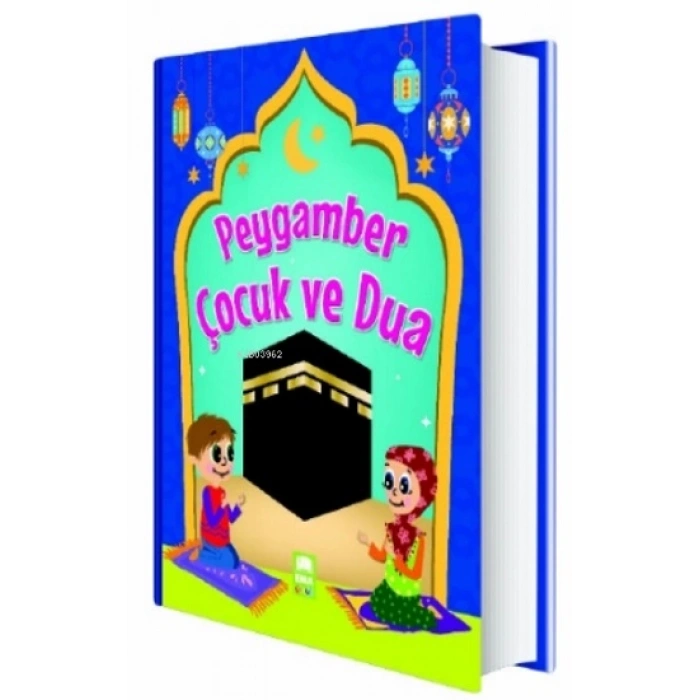 Peygamber Çocuk Ve Dua (ciltli)