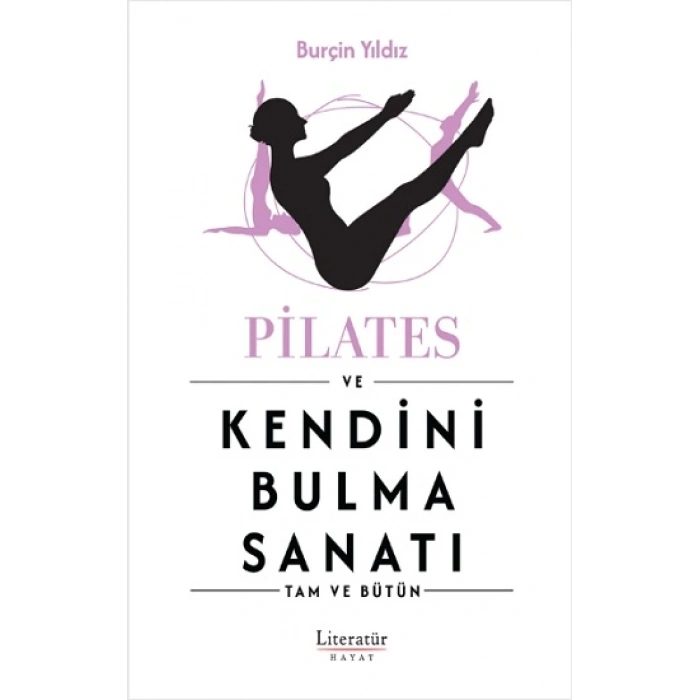 Pilates Ve Kendini Bulma Sanatı