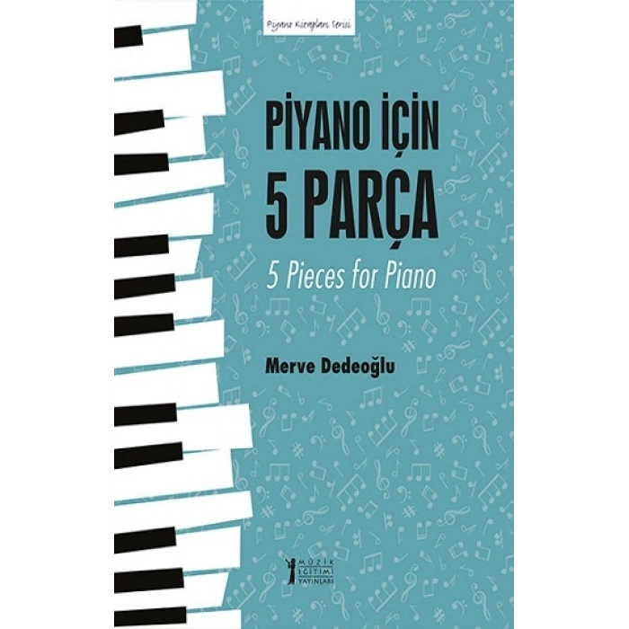 Piyano İçin 5 Parça - 5 Pieces For Piano