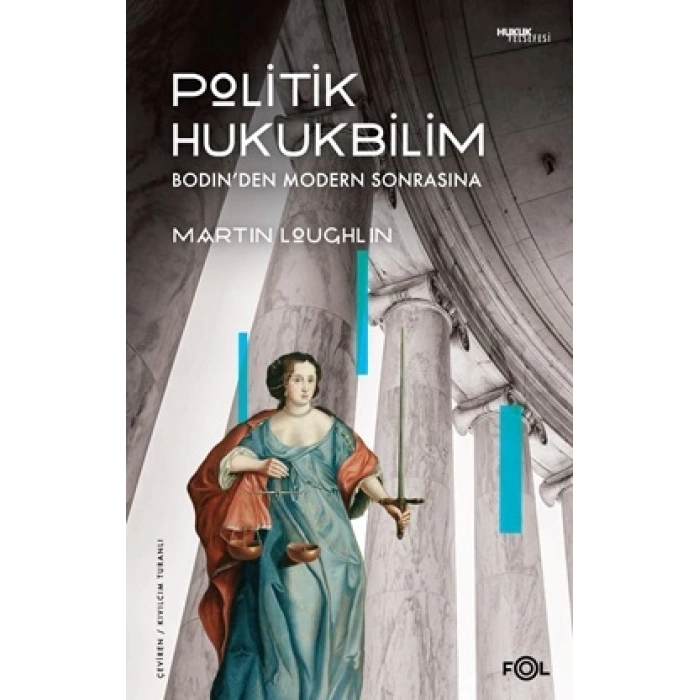 Politik Hukukbilim  – Bodin’den Modern Sonrasına