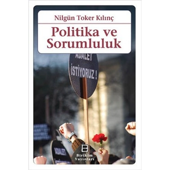 Politika Ve Sorumluluk