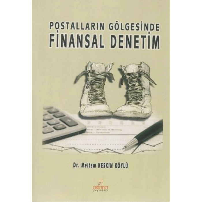 Postalların Gölgesinde Finansal Denetim