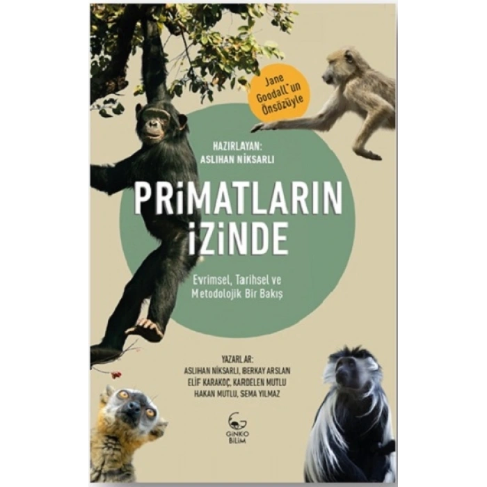 Primatların İzinde - Evrimsel, Tarihsel Ve Metodolojik Bir Bakış