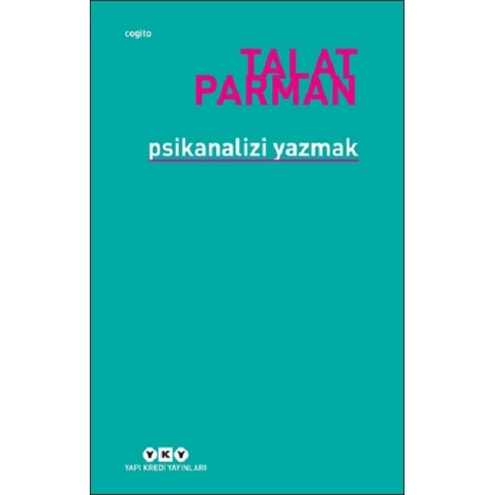 Psikanalizi Yazmak