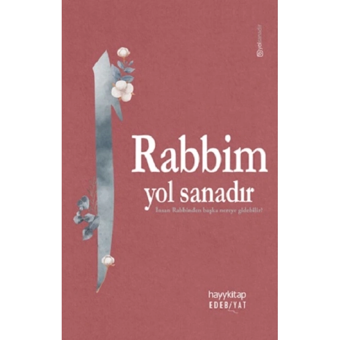 Rabbim Yol Sanadır