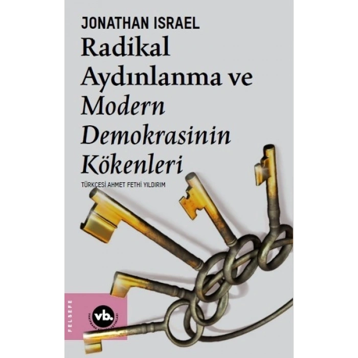 Radikal Aydınlanma Ve Modern Demokrasinin Kökenleri