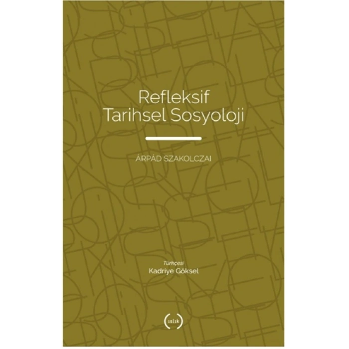 Refleksif Tarihsel Sosyoloji