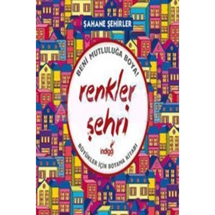 Renkler Şehri - Şahane Şehirler
