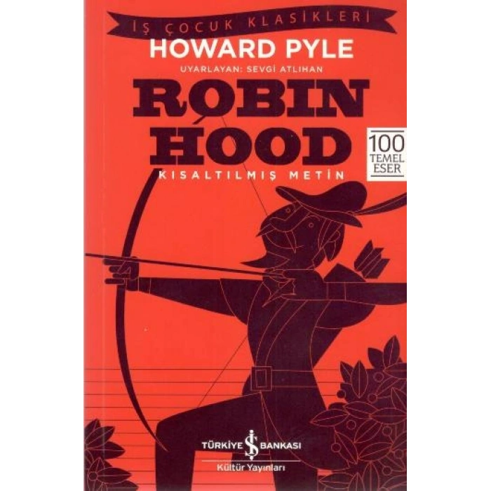 Robin Hood (kısaltılmış Metin) 100 Temel Eser