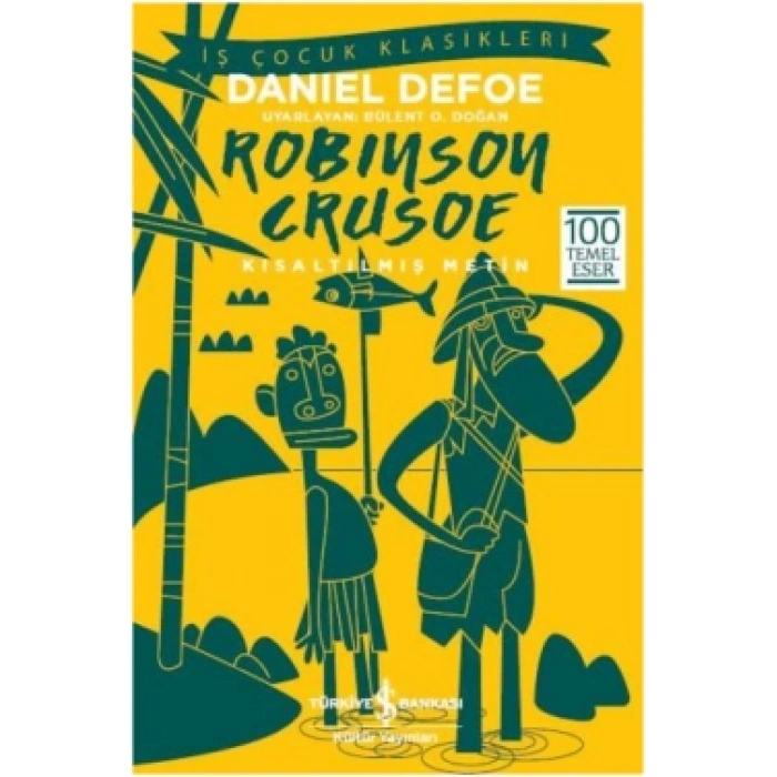 Robinson Crusoe (kısaltılmış Metin) 100 Temel Eser