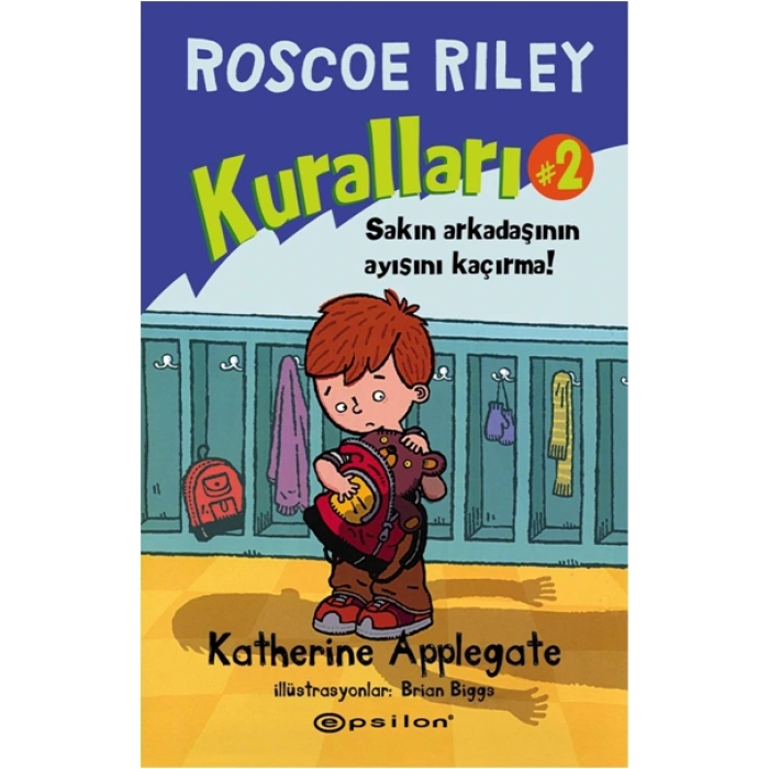Roscoe Riley Kulları Serisi 2 - Sakın Arkadaşının Ayısını Kaçırma!