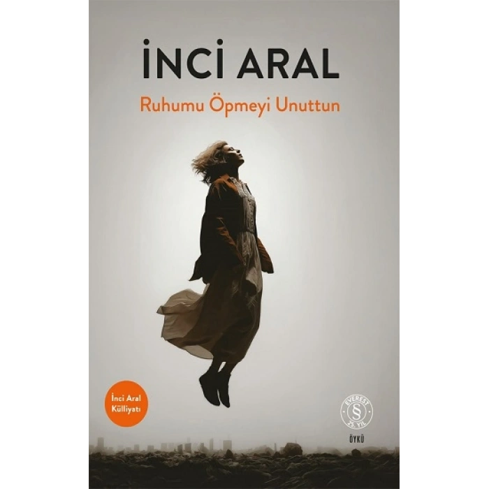 Ruhumu Öpmeyi Unuttun