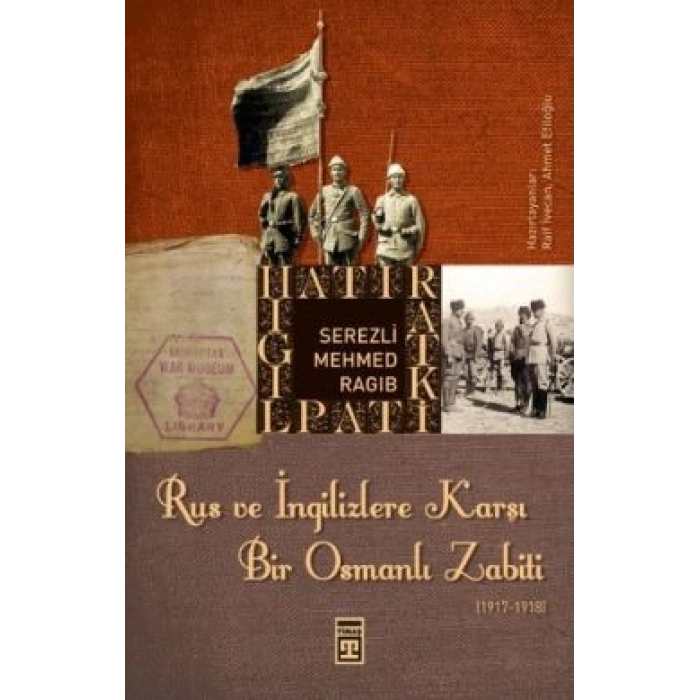 Rus Ve İngilizlere Karşı Bir Osmanlı Zabiti