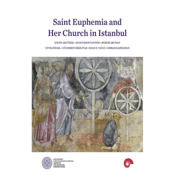 Saint Euphemia And Her Church İn Istanbul