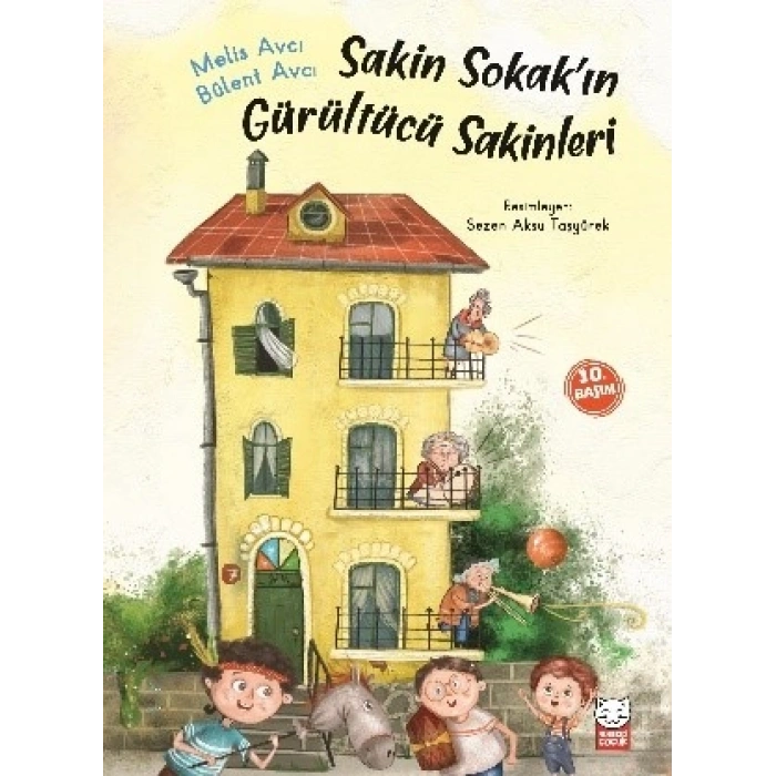 Sakin Sokak’ın Gürültücü Sakinleri