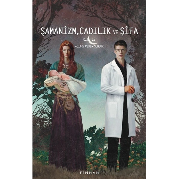 Şamanizm, Cadılık Ve Şifa  Cilt -ıv