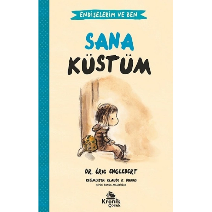 Sana Küstüm - Endişelerim Ve Ben