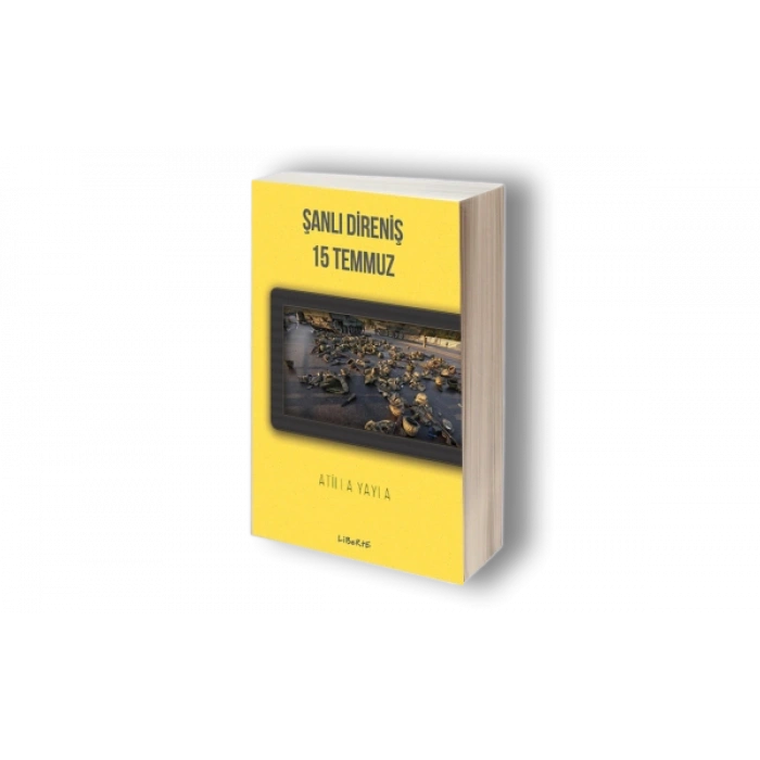 Şanlı Direniş 15 Temmuz