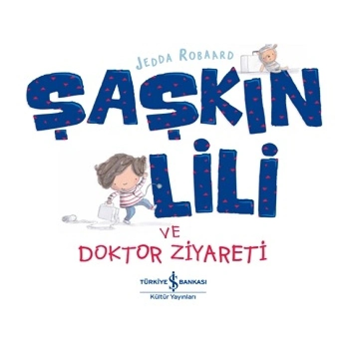Şaşkın Lili Ve Doktor Ziyareti