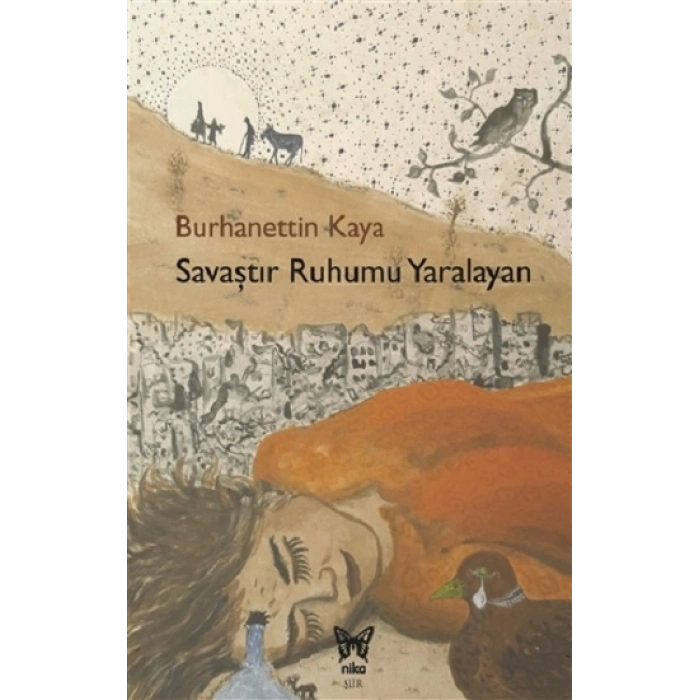 Savaştır Ruhumu Yaralayan