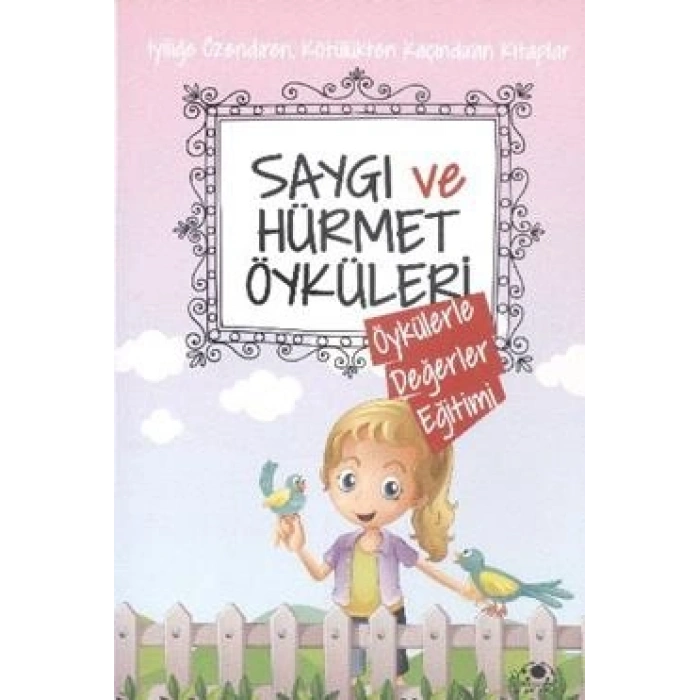 Saygı Ve Hürmet Öyküleri