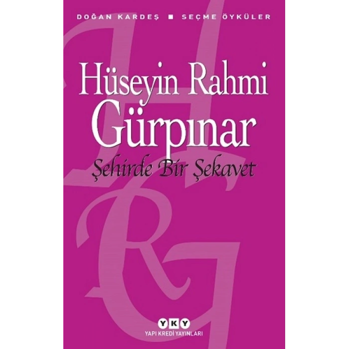 Şehirde Bir Şekavet - Seçme Öyküler