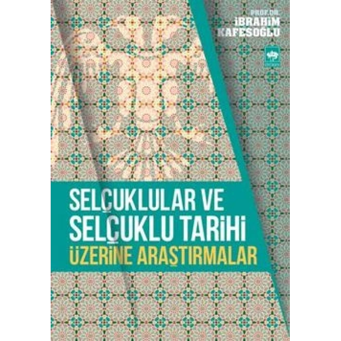 Selçuklular Ve Selçuklu Tarihi Üzerine Araştırmalar