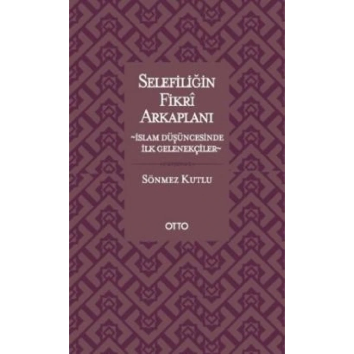 Selefiliğin Fikri Arkaplanı