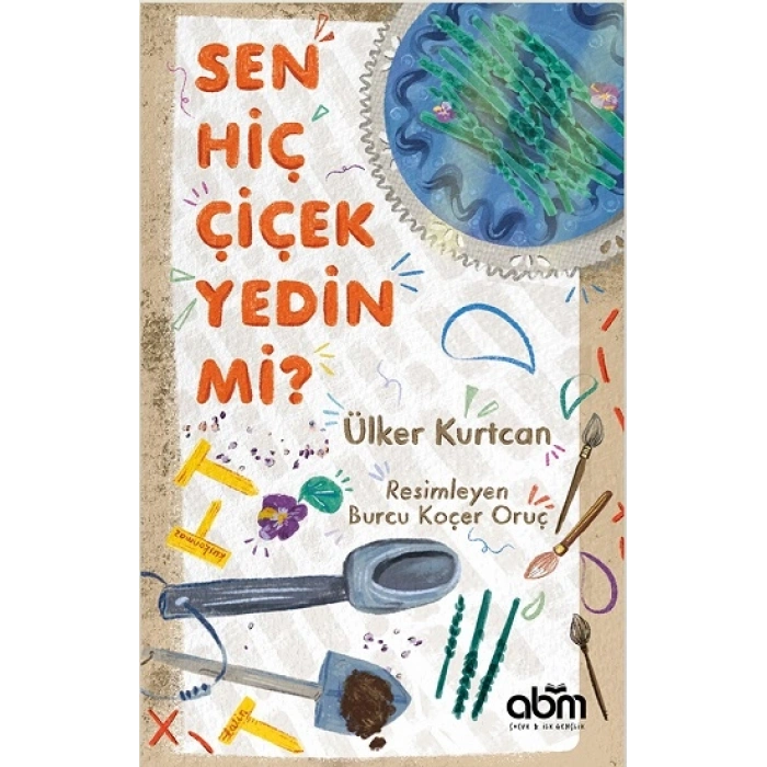 Sen Hiç Çiçek Yedin Mi?