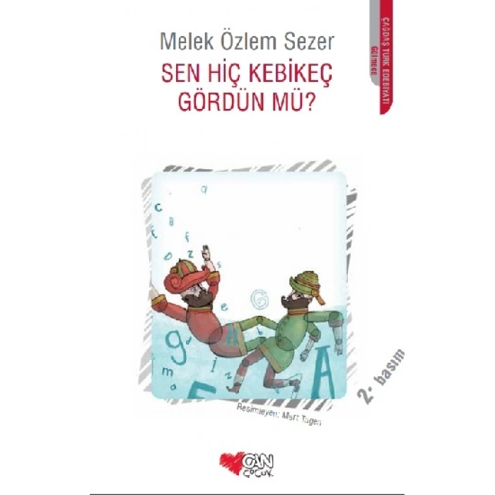 Sen Hiç Kebikeç Gördün Mü?
