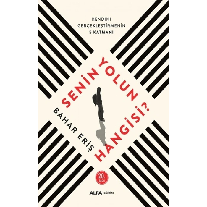 Senin Yolun  Hangisi