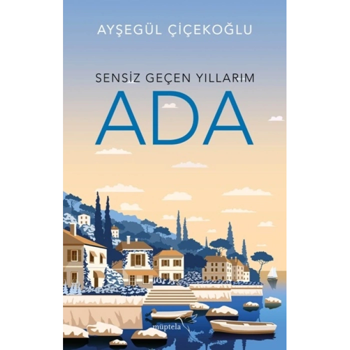 Sensiz Geçen Yıllarım - Ada