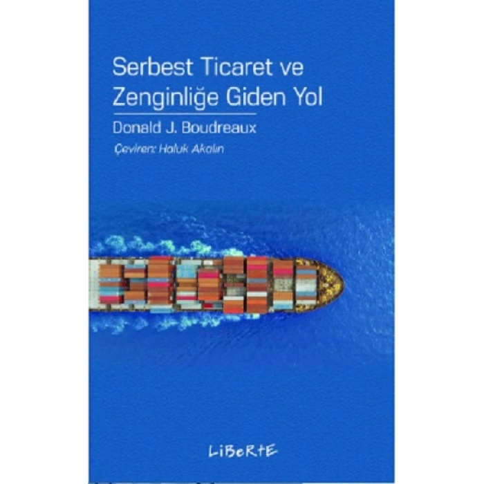Serbest Ticaret Ve Zenginliğe Giden Yol