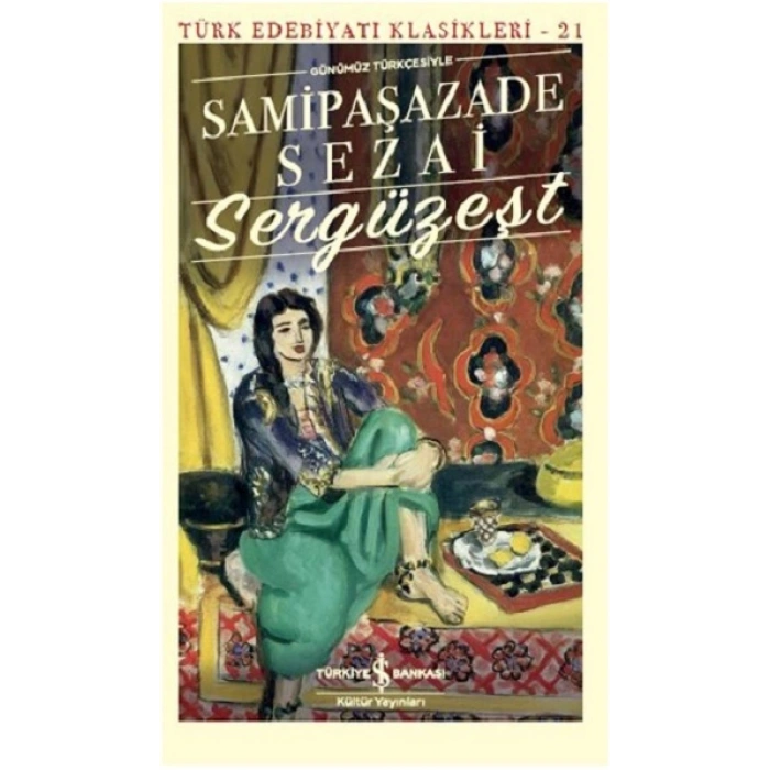 Sergüzeşt (günümüz Türkçesiyle)