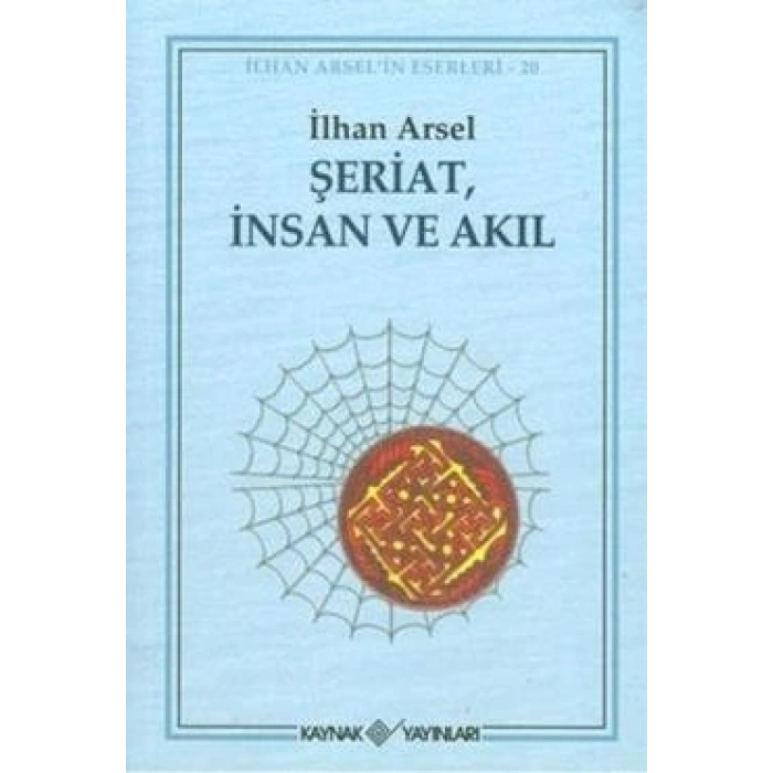Şeriat, İnsan Ve Akıl